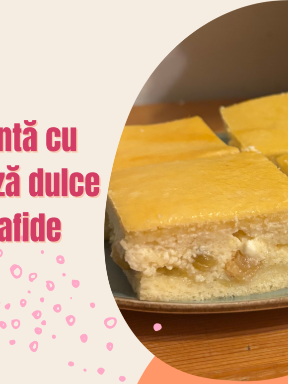 placinta cu branza dulce si stafide reteta usoara si rapida